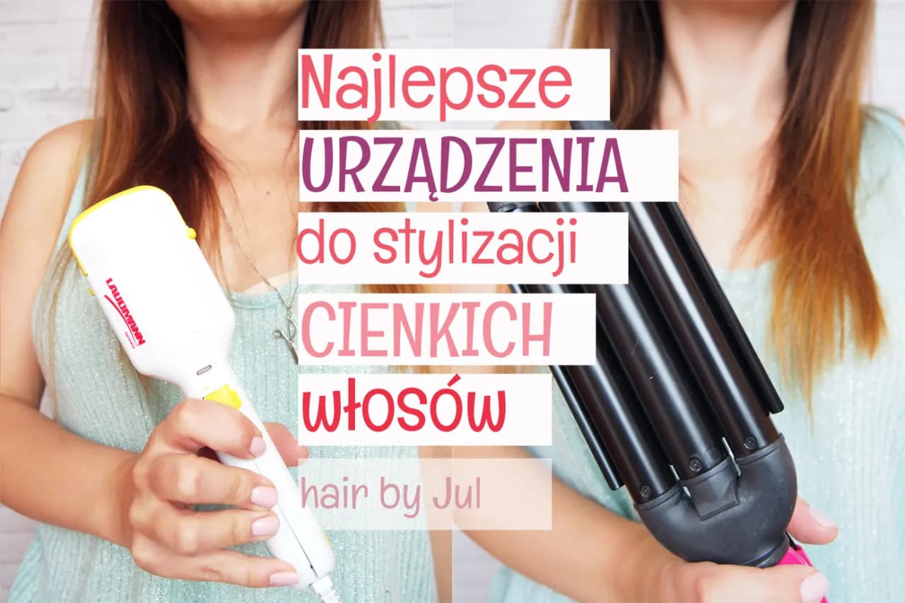 Jaka lokówka do cienkich włosów, aby uniknąć zniszczeń i uzyskać idealne loki